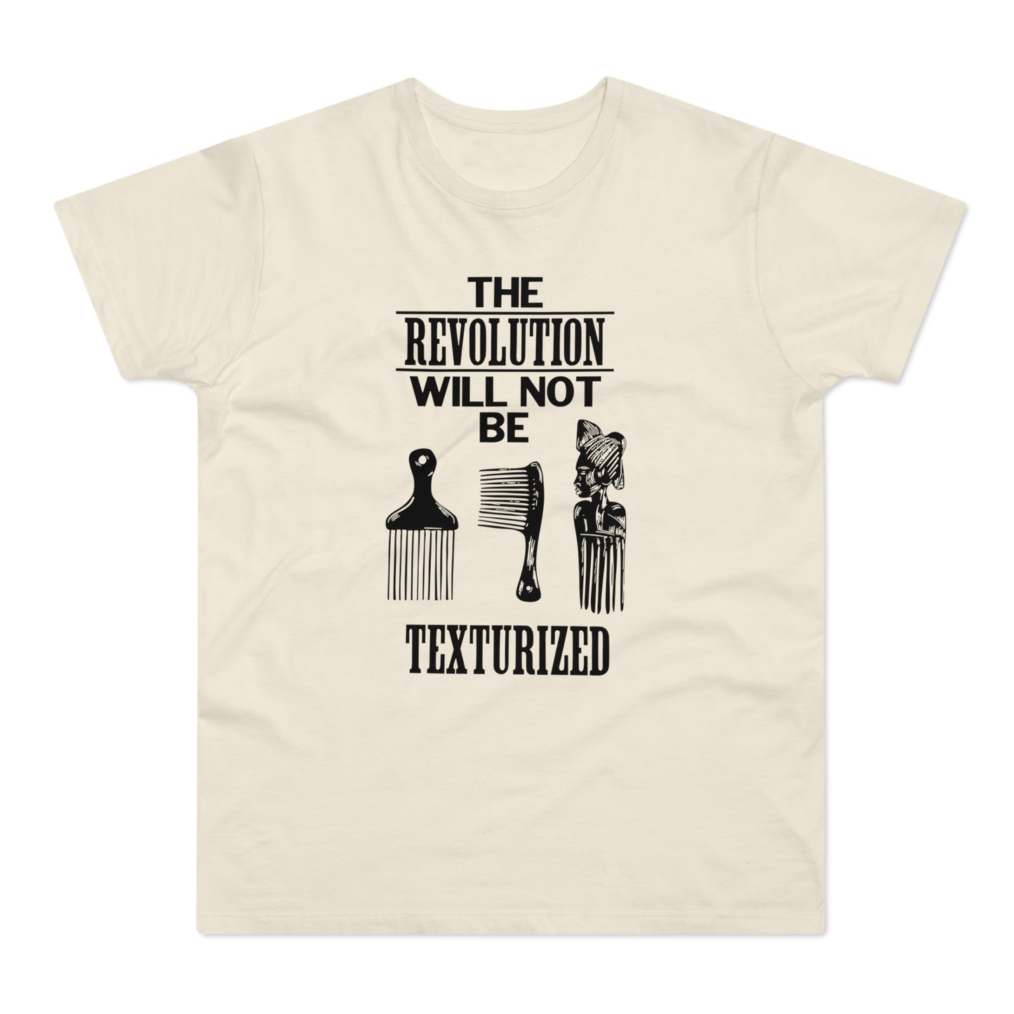 Revolution Will Not Be Texturised T Shirt (Standaard Gewicht)