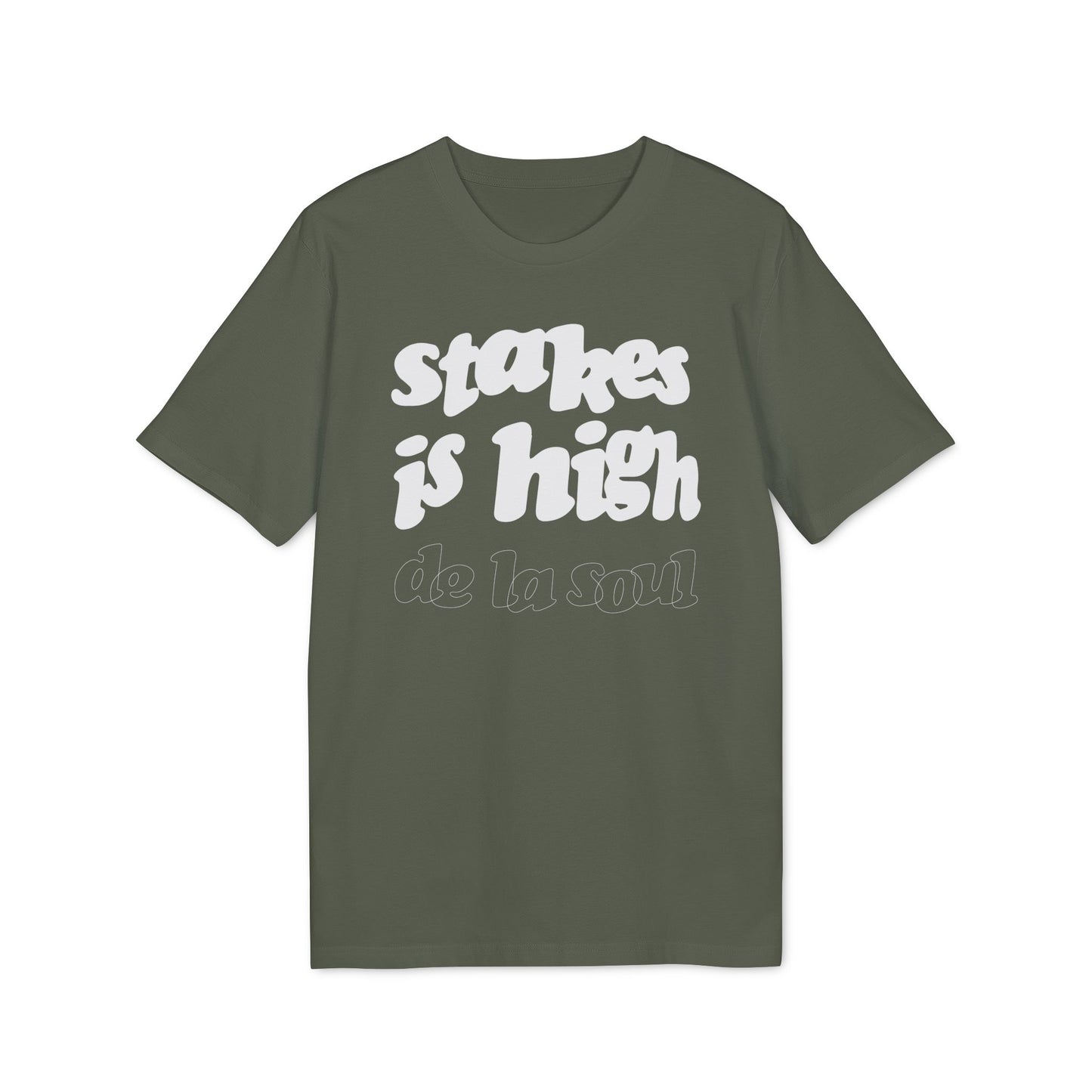 Stakes Is High De La Soul T Shirt (Premium Biologisch)