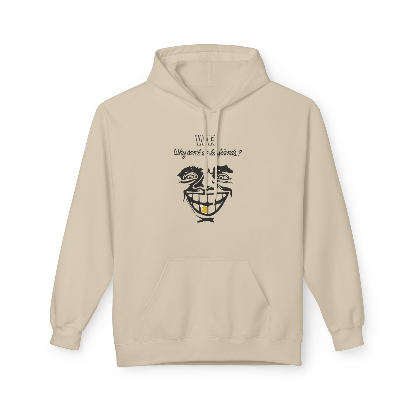 War Why Can't We Be Friends Hoodie / Hoody