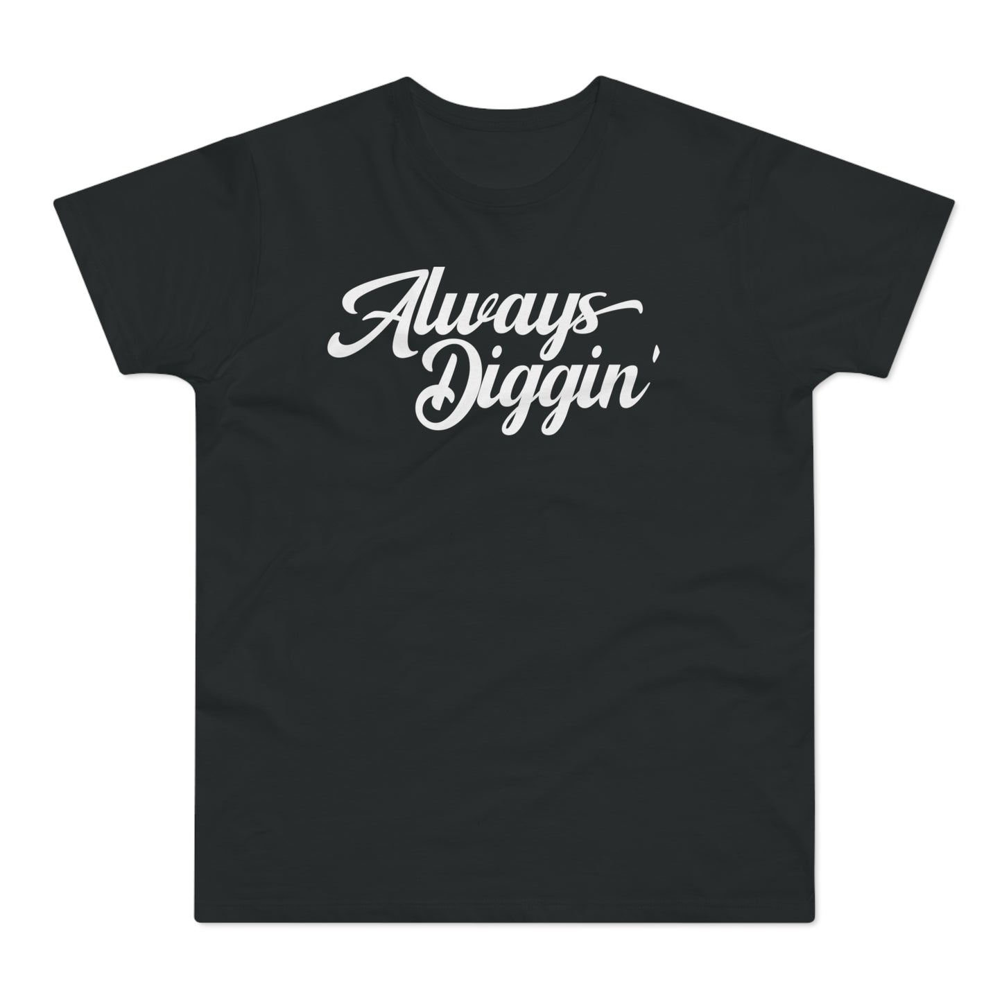 Always Digging The Crates T Shirt (Standaard Gewicht)