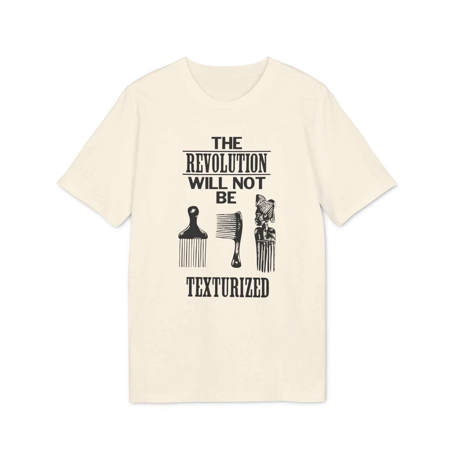 Revolution Will Not Be Texturised T Shirt (Premium Biologisch)