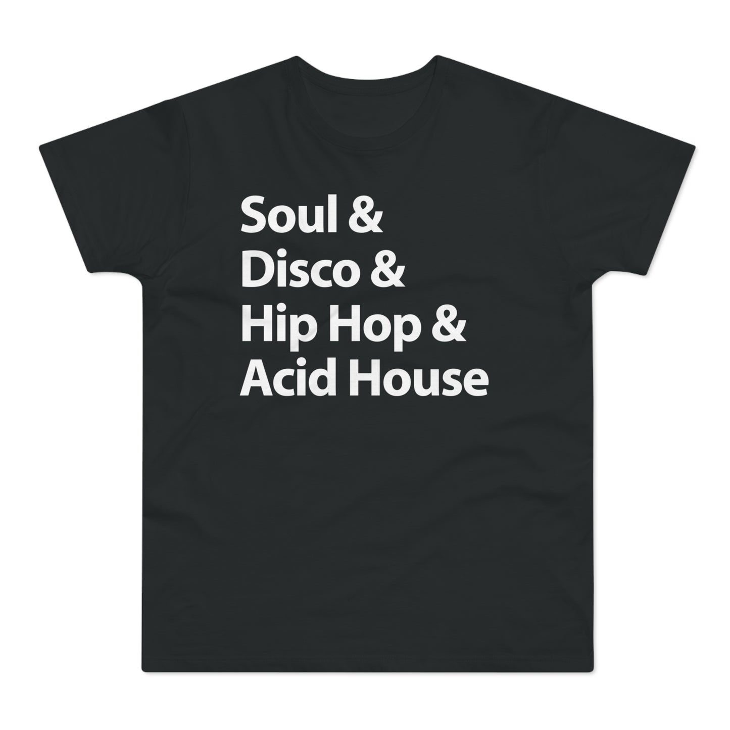 Soul Disco Hip Hop Acid House T Shirt (Standaard Gewicht)