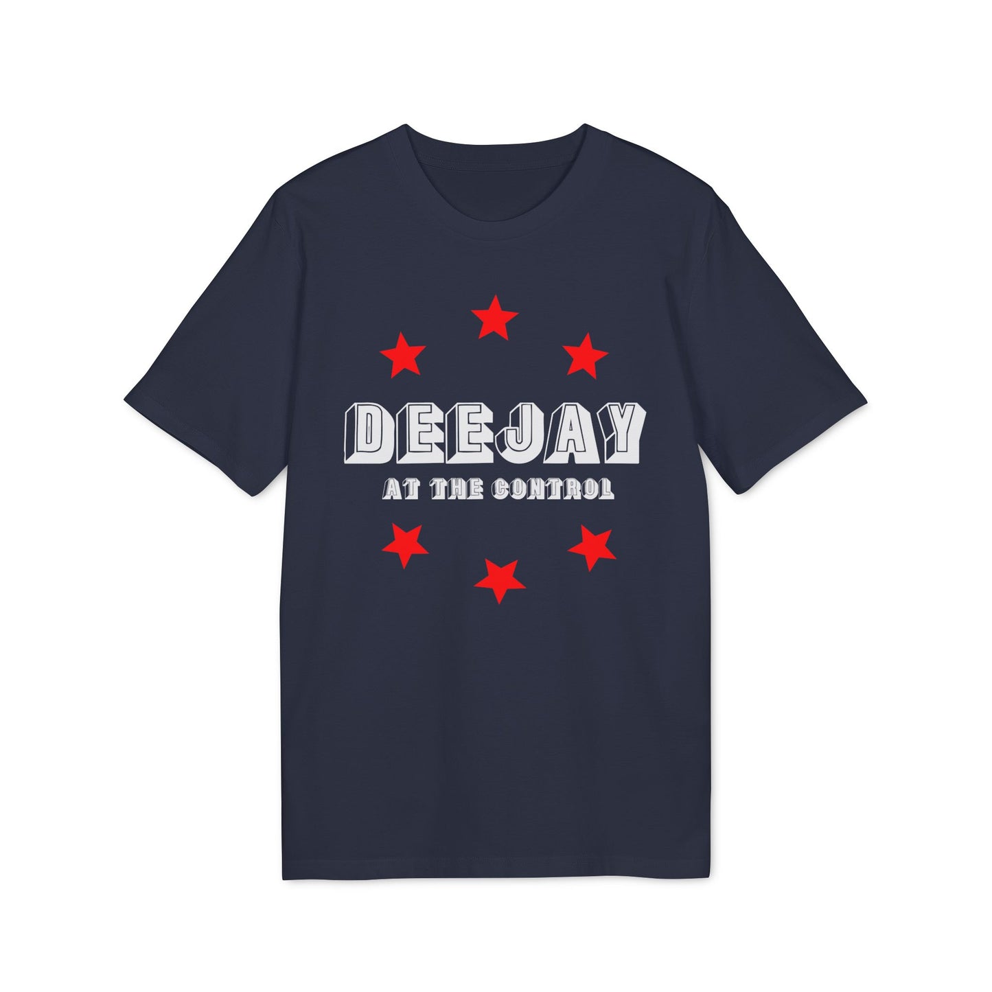 Deejay At The Control T Shirt (Premium Biologisch)