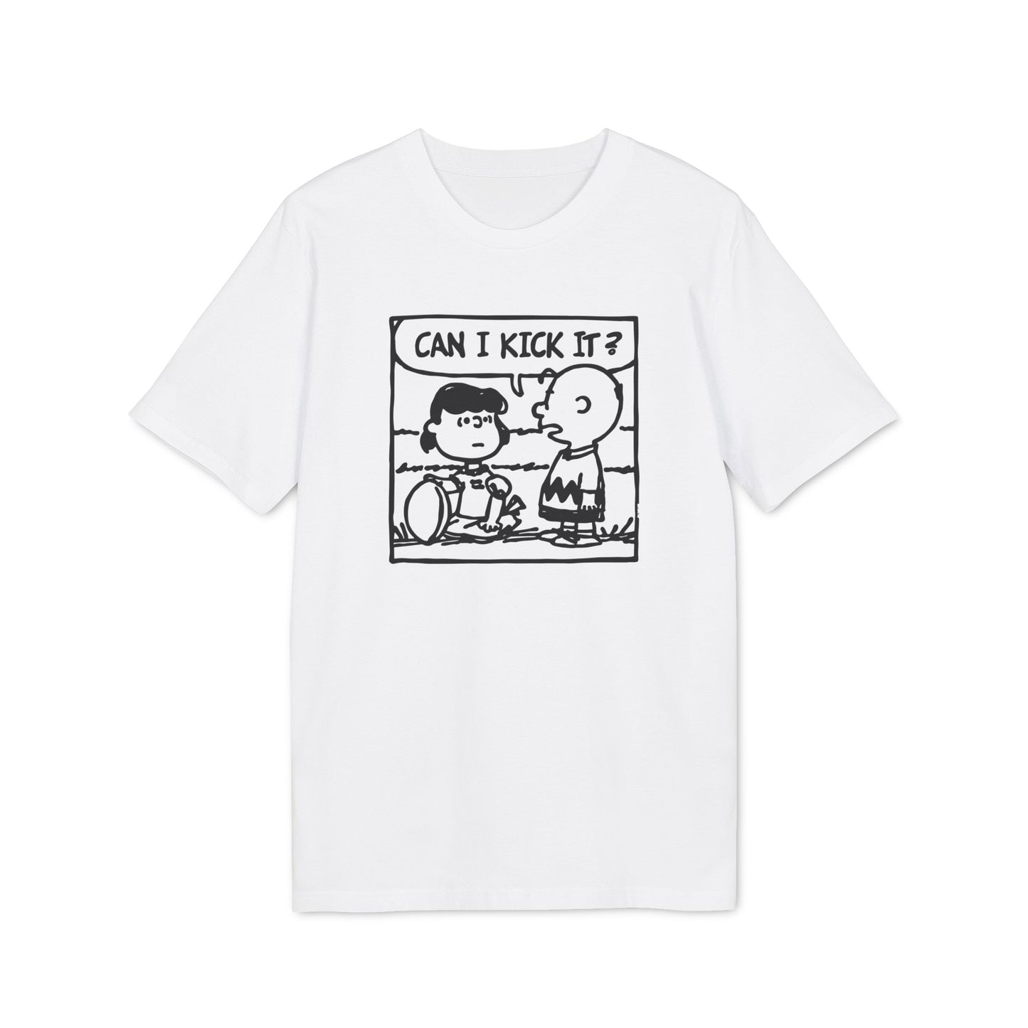 Can I Kick It? T Shirt (Premium Biologisch)