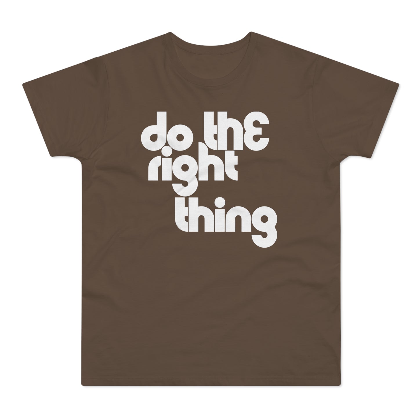 Do The Right Thing T Shirt (Standaard Gewicht)