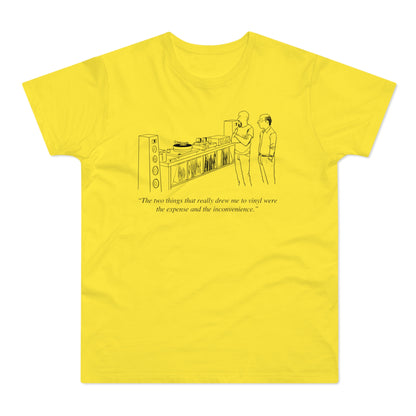 Vinyl Inconvenience T Shirt (Standaard Gewicht)
