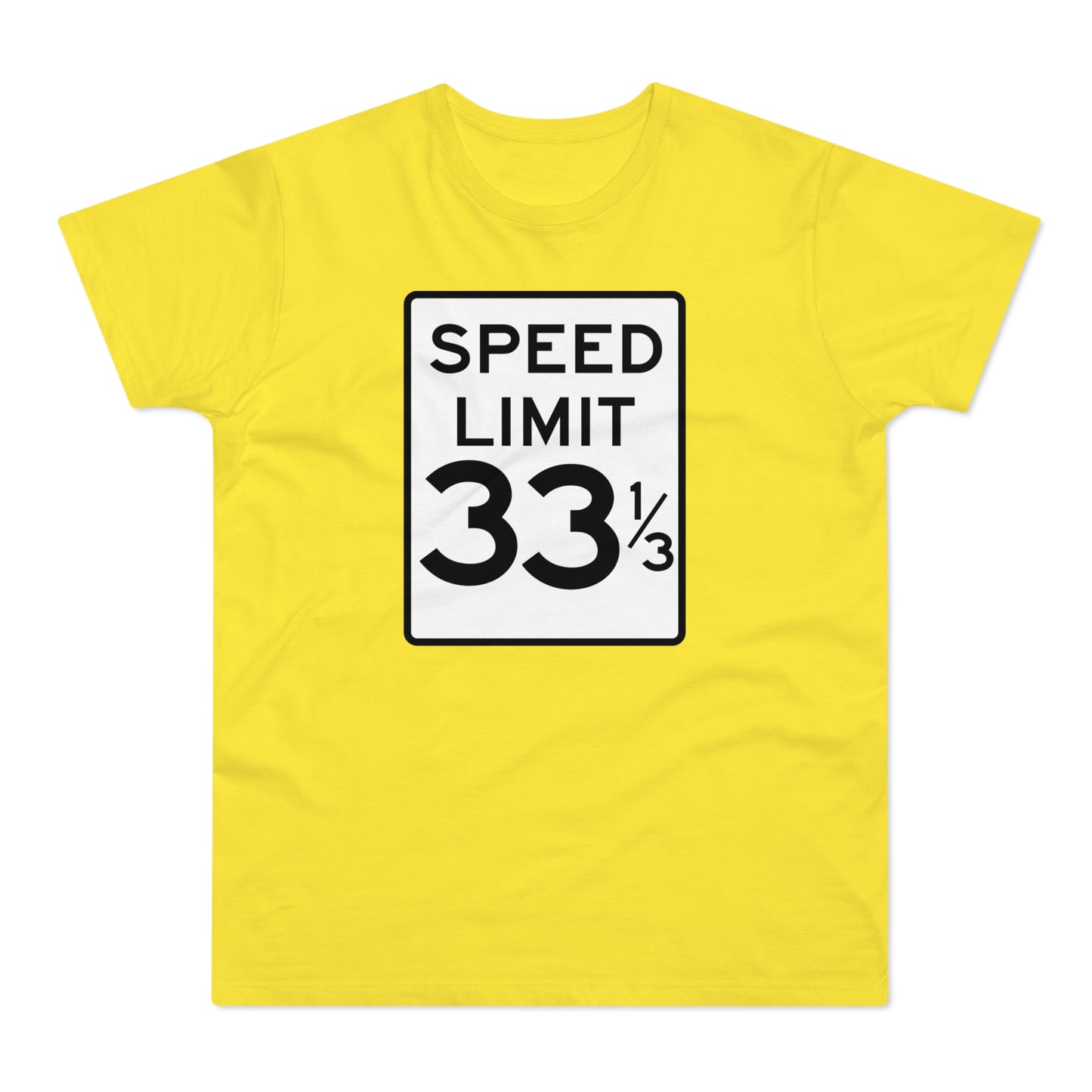 Speed Limit 33 RPM T Shirt (Standaard Gewicht)