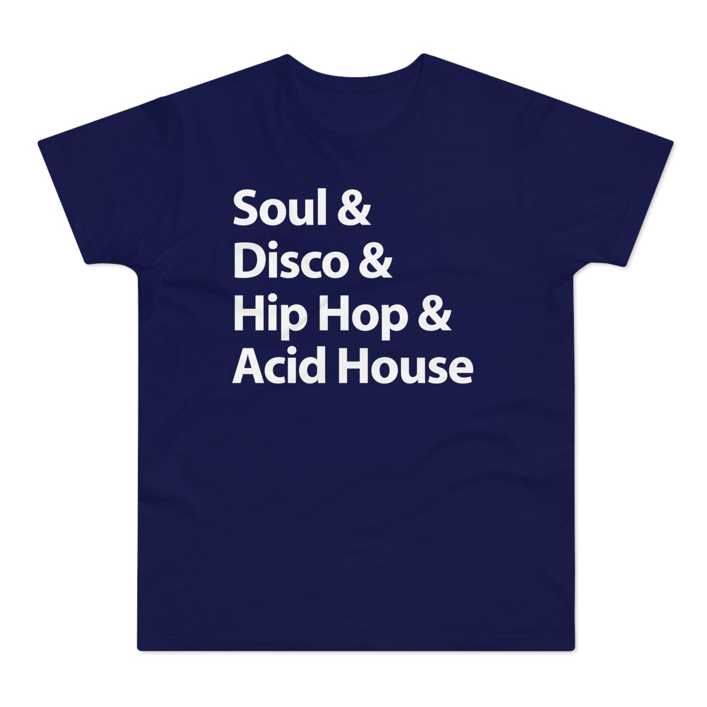 Soul Disco Hip Hop Acid House T Shirt (Standaard Gewicht)