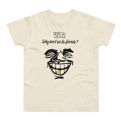 War Why Can't We Be Friends T Shirt (Standaard Gewicht)