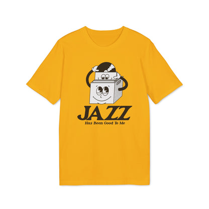 Jazz Has Been Good To Me T Shirt (Premium Biologisch)