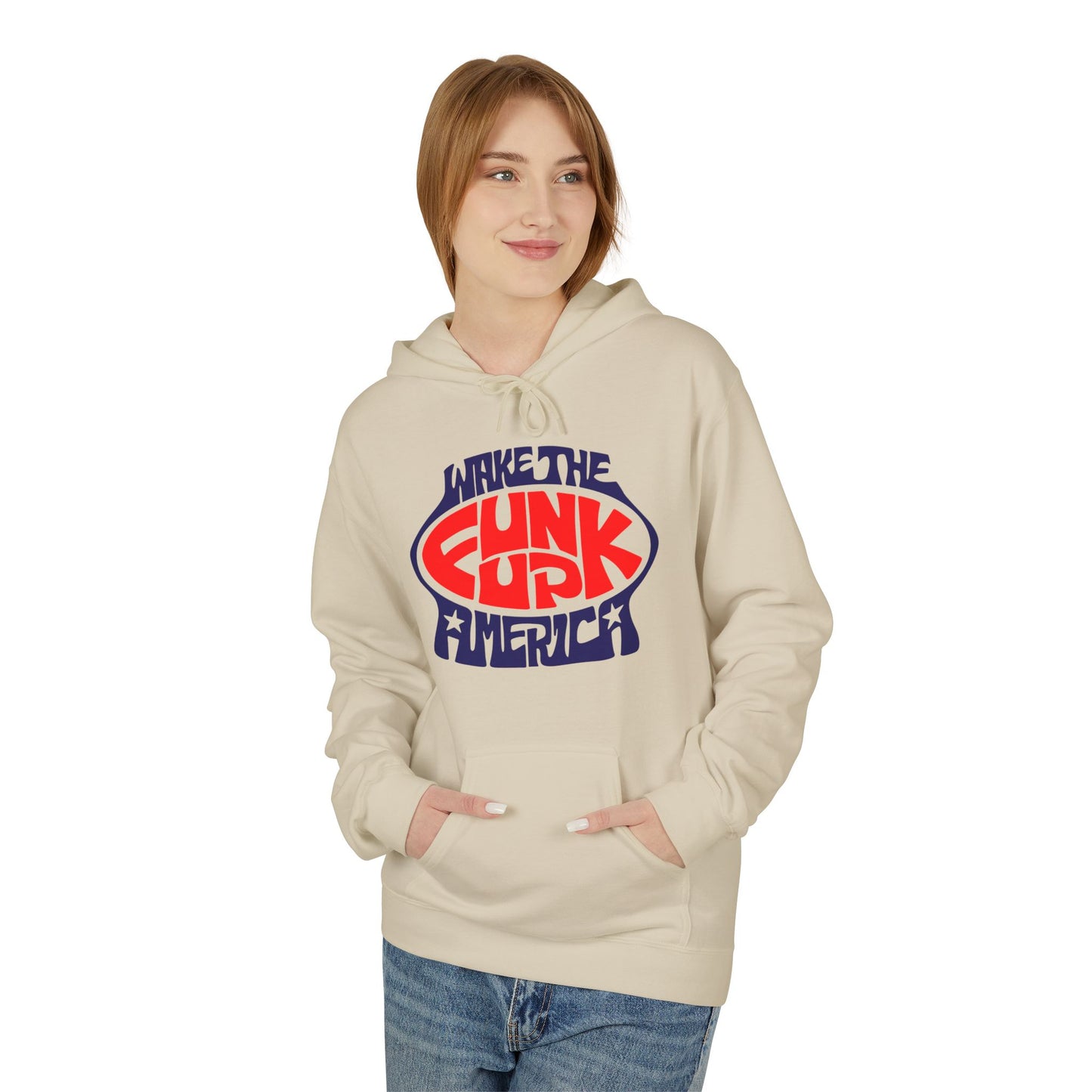 Wake The Funk Up Hoodie / Hoody