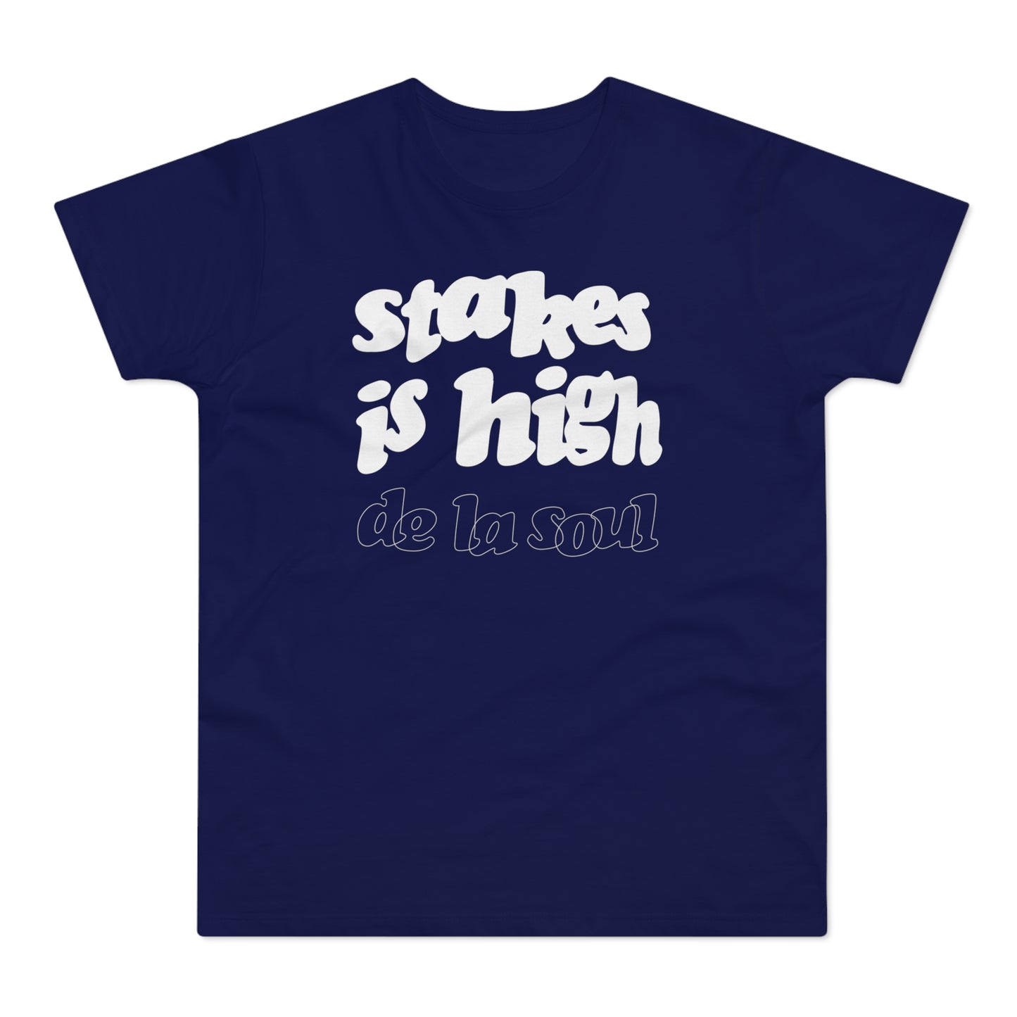 Stakes Is High De La Soul T Shirt (Standaard Gewicht)