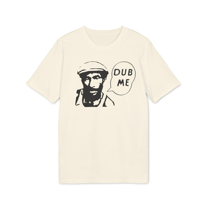 Dub Me T Shirt (Premium Biologisch)