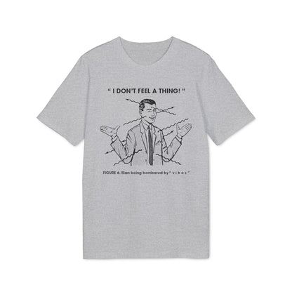 Bombarded By Vibes T Shirt (Premium Biologisch)