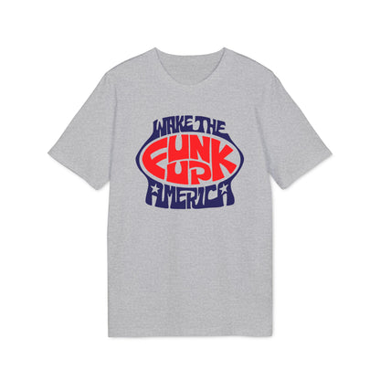 Wake The Funk Up T Shirt (Premium Biologisch)