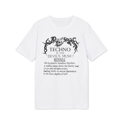 Techno is The Devil's Music T Shirt (Premium Biologisch)