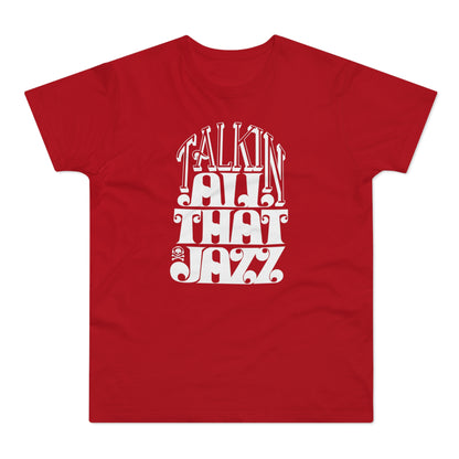 Talking All That Jazz T Shirt (Standaard Gewicht)