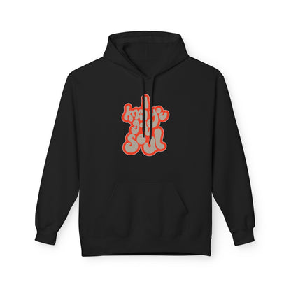 I Know You Got Soul Hoodie / Hoody
