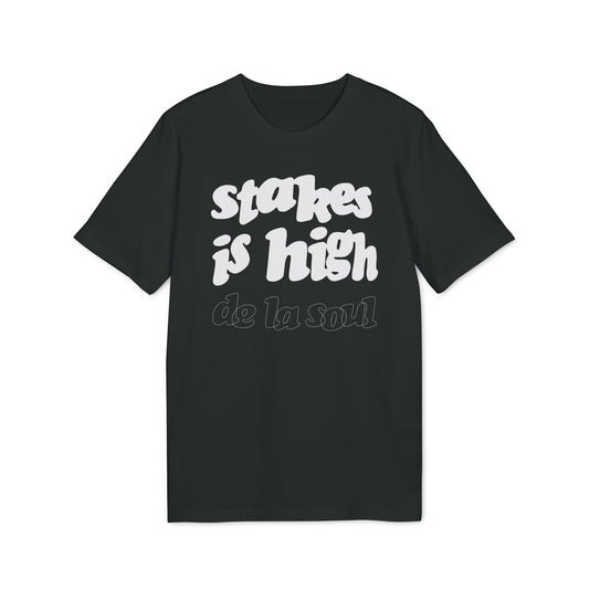 Stakes Is High De La Soul T Shirt (Premium Biologisch)
