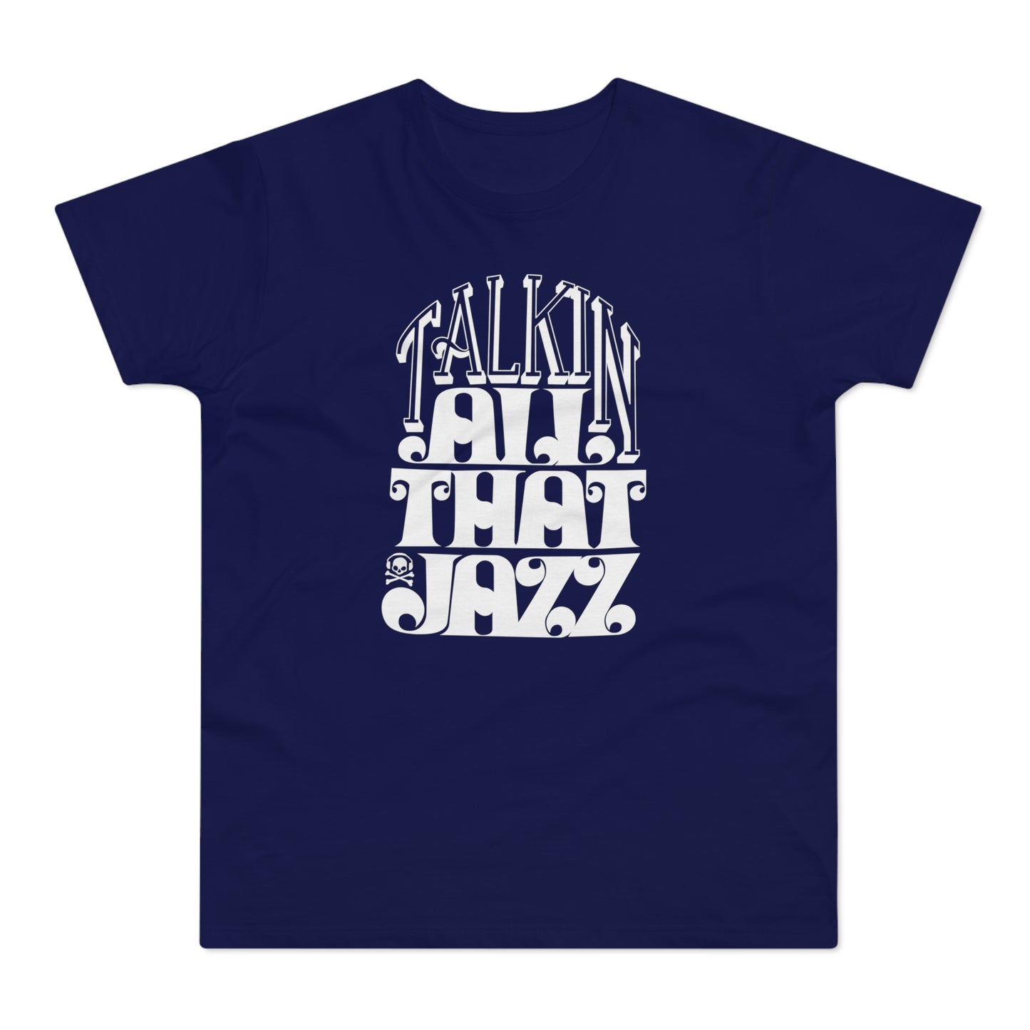 Talking All That Jazz T Shirt (Standaard Gewicht)
