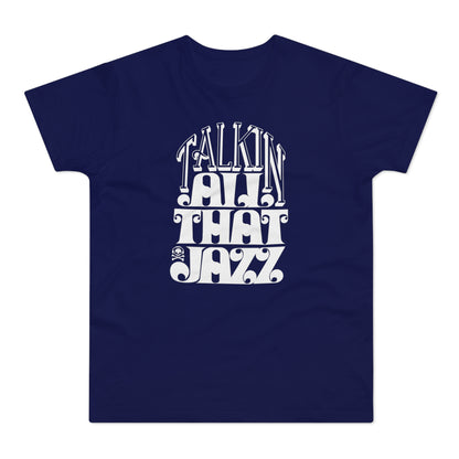 Talking All That Jazz T Shirt (Standaard Gewicht)