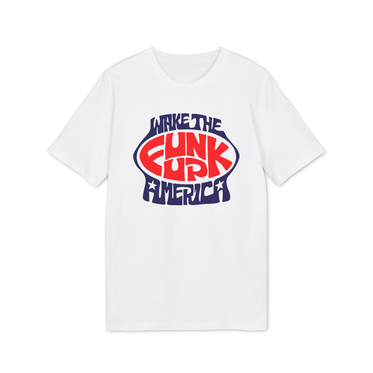 Wake The Funk Up T Shirt (Premium Biologisch)