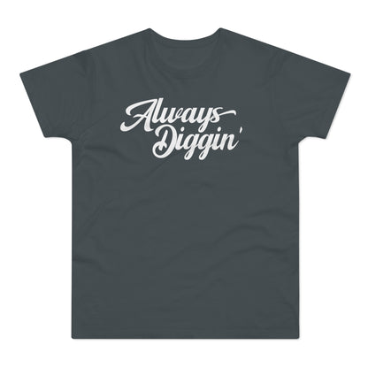 Always Digging The Crates T Shirt (Standaard Gewicht)