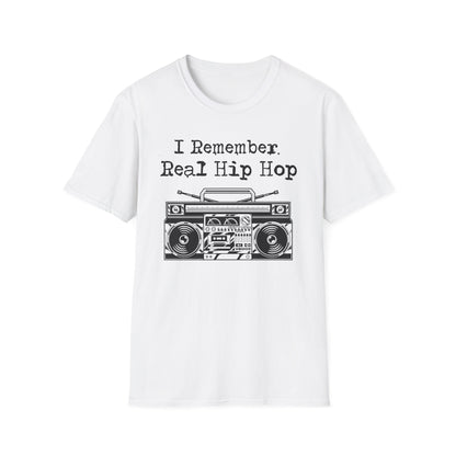 I Remember Real Hip Hop T Shirt