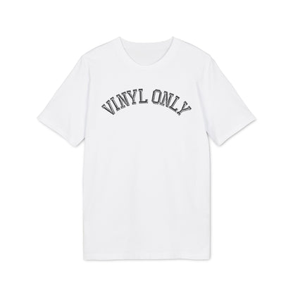 Vinyl Only T Shirt (Premium Biologisch)