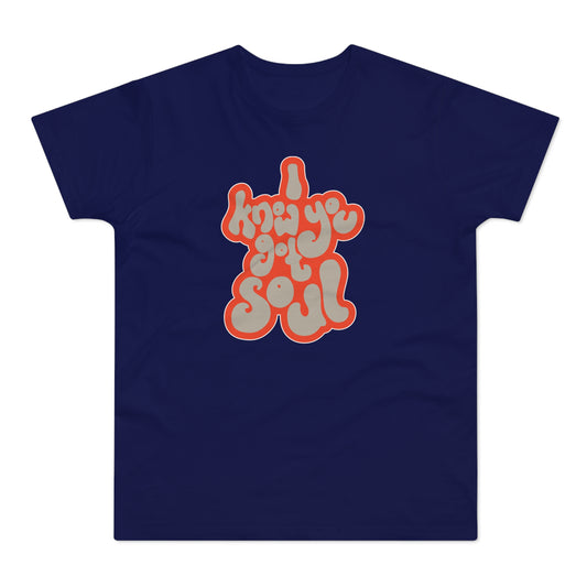 I Know You Got Soul T Shirt (Standaard Gewicht)