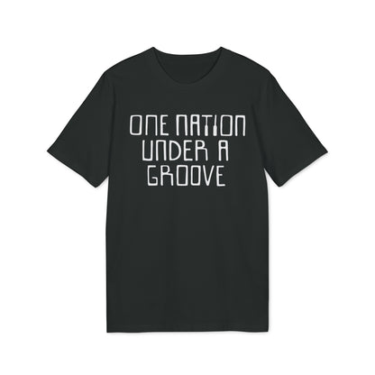 One Nation Under A Groove T Shirt (Premium Biologisch)