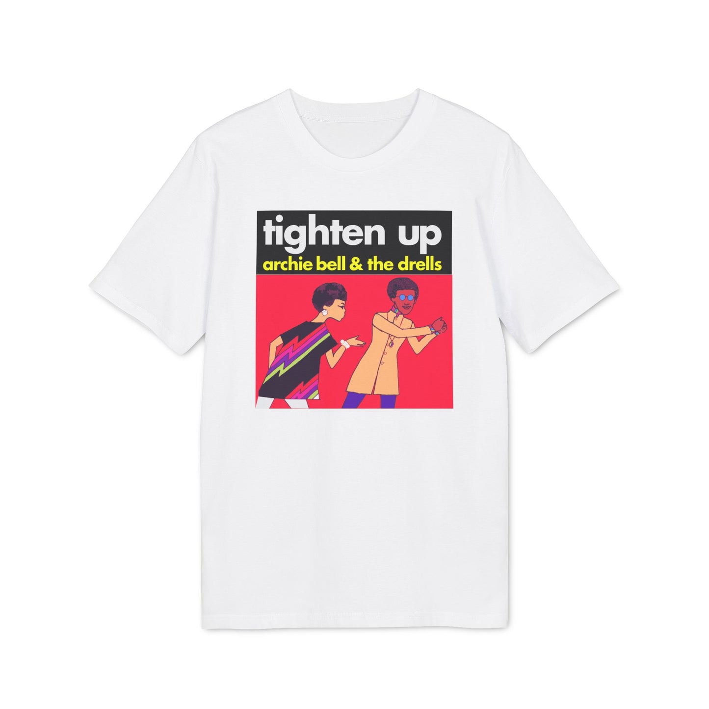 Tighten Up Archie Bell and The Drells T Shirt (Premium Biologisch)