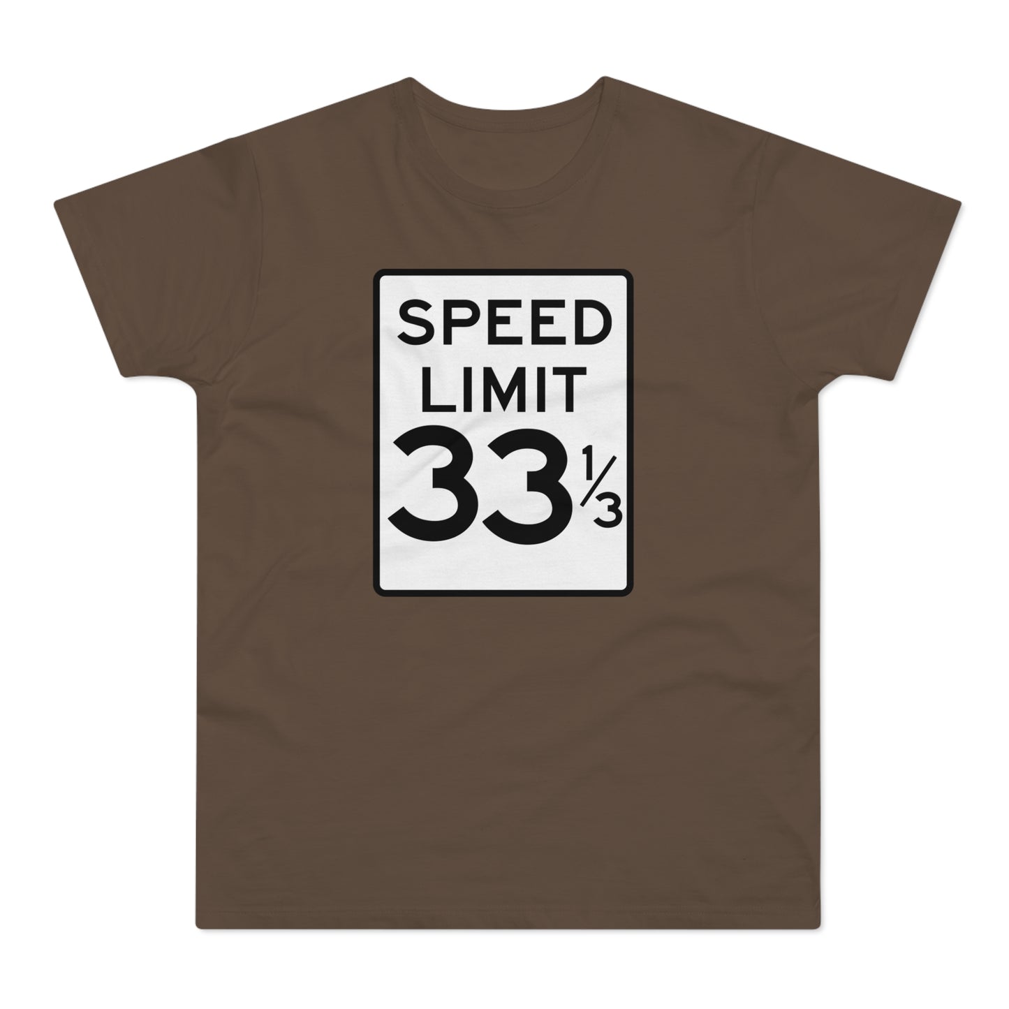 Speed Limit 33 RPM T Shirt (Standaard Gewicht)