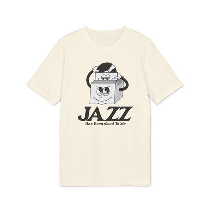 Jazz Has Been Good To Me T Shirt (Premium Biologisch)