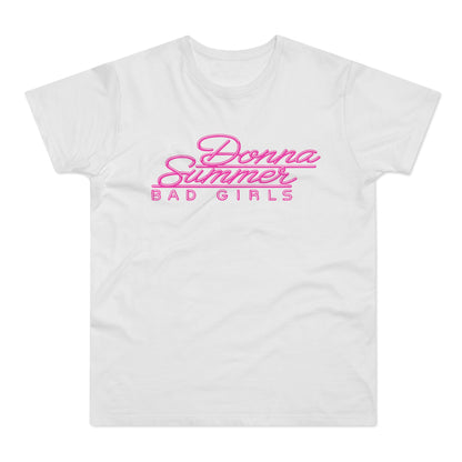 Donna Summer Bad Girls T Shirt (Standaard Gewicht)