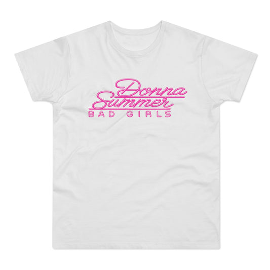 Donna Summer Bad Girls T Shirt (Standaard Gewicht)