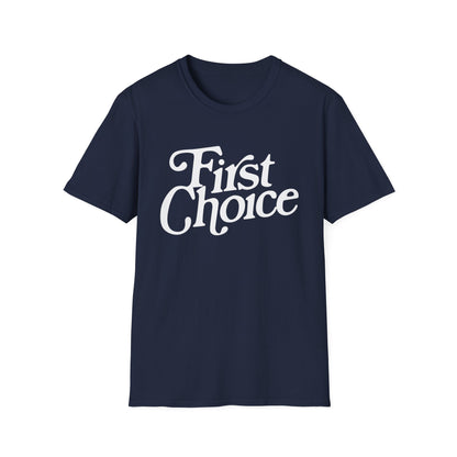 First Choice T Shirt