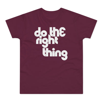 Do The Right Thing T Shirt (Standaard Gewicht)