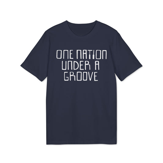 One Nation Under A Groove T Shirt (Premium Biologisch)