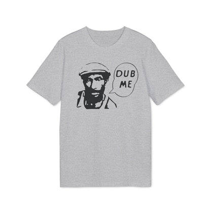 Dub Me T Shirt (Premium Biologisch)
