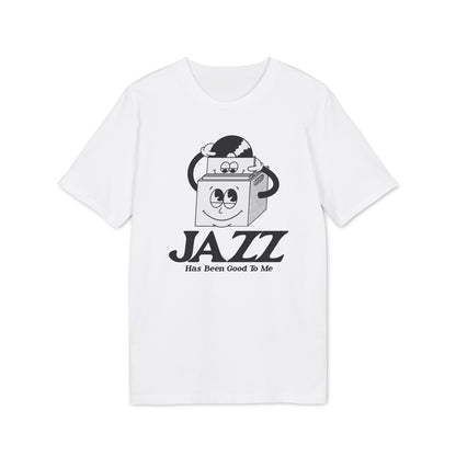 Jazz Has Been Good To Me T Shirt (Premium Biologisch)