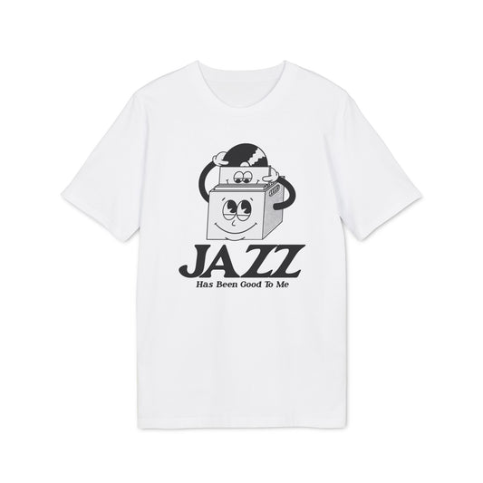 Jazz Has Been Good To Me T Shirt (Premium Biologisch)