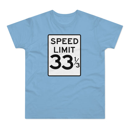 Speed Limit 33 RPM T Shirt (Standaard Gewicht)