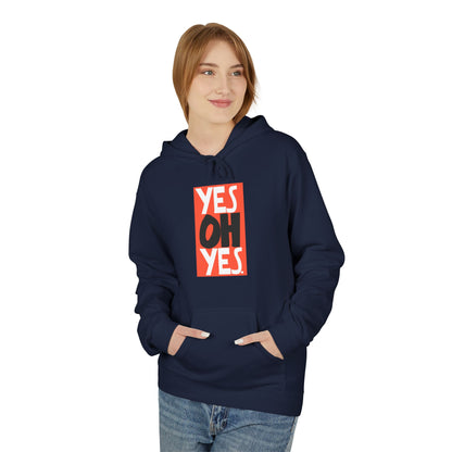 Yes Oh Yes Hoodie / Hoody