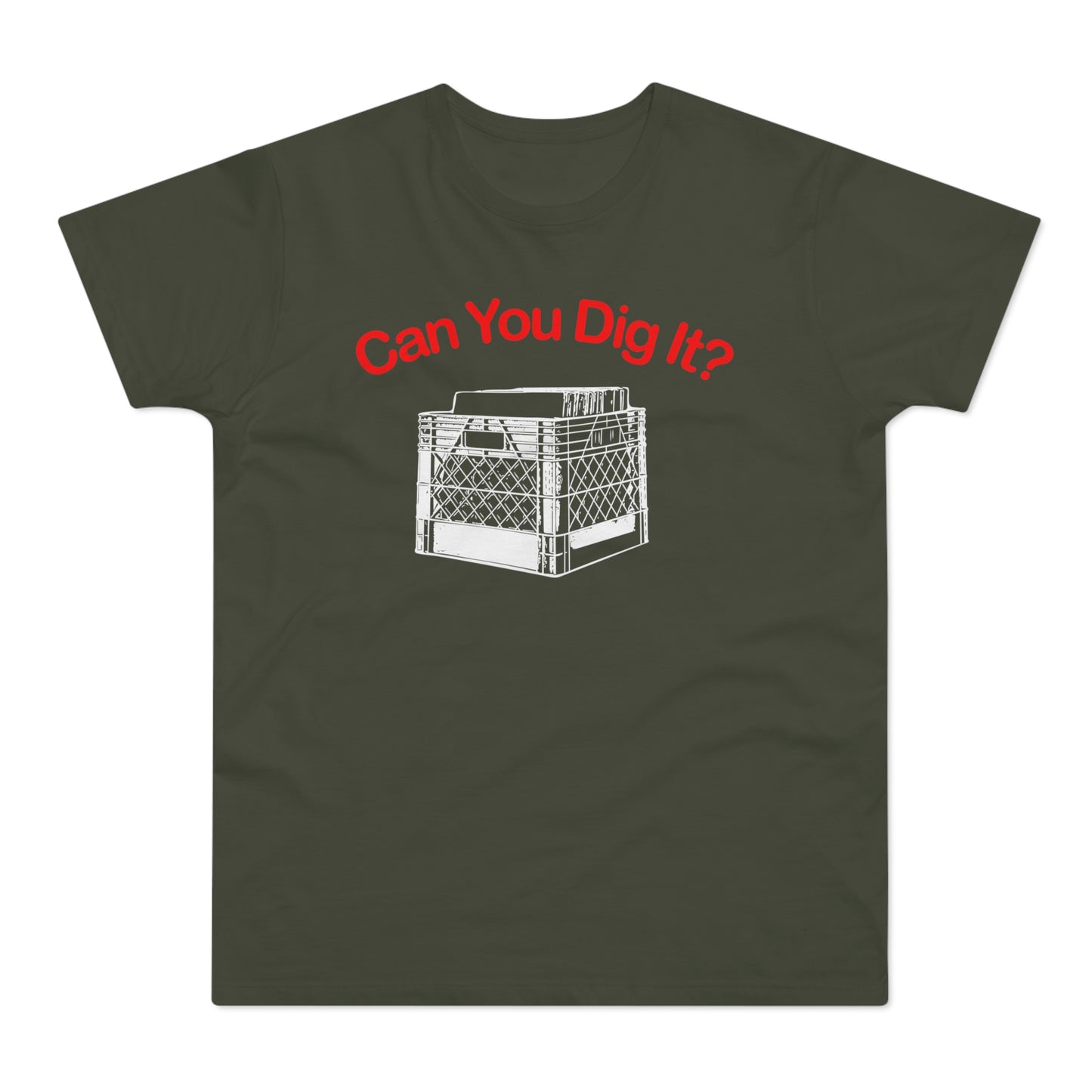 Can You Dig It T Shirt (Standaard Gewicht)