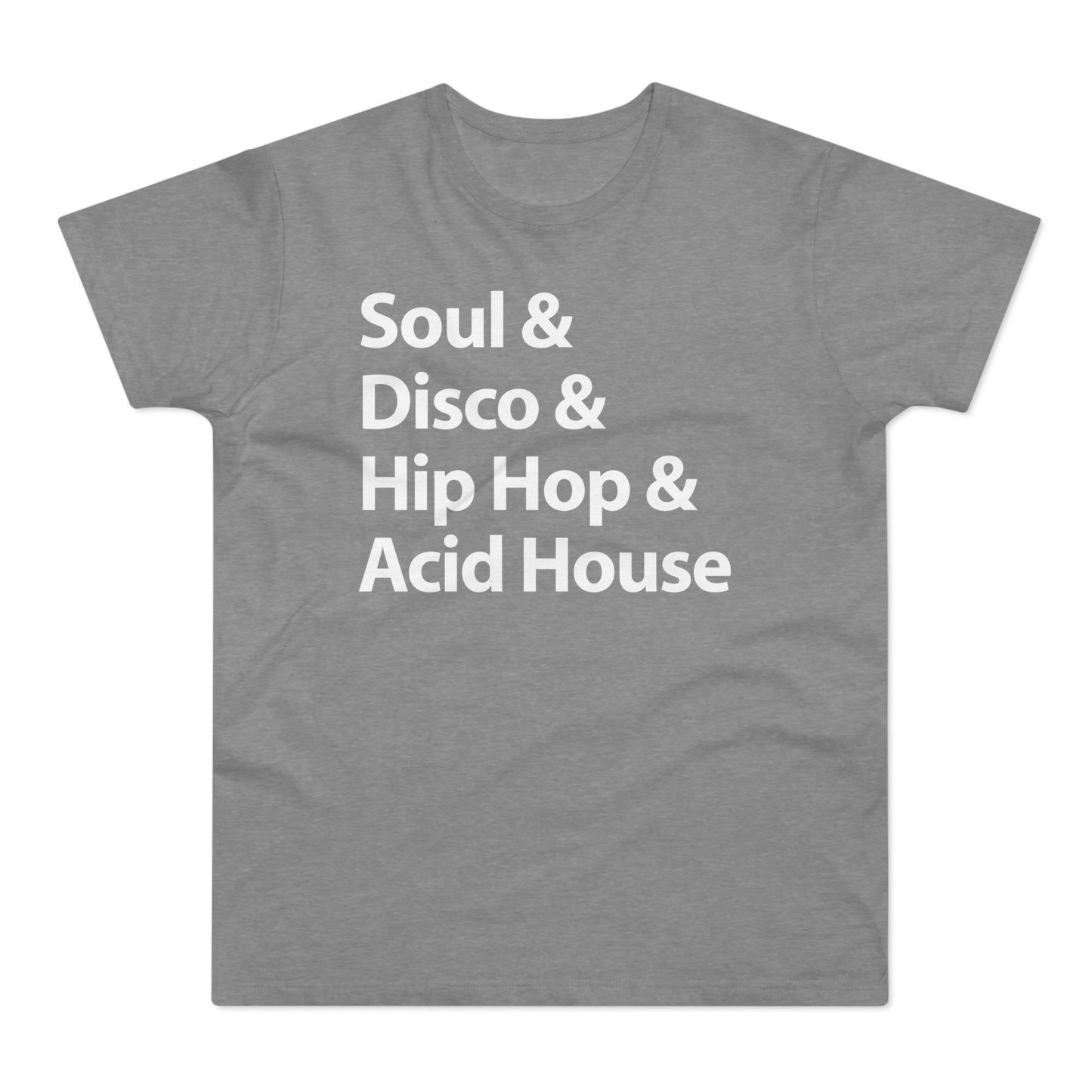 Soul Disco Hip Hop Acid House T Shirt (Standaard Gewicht)