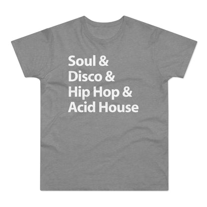 Soul Disco Hip Hop Acid House T Shirt (Standaard Gewicht)