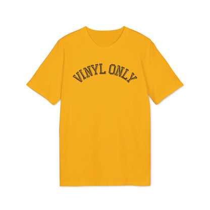 Vinyl Only T Shirt (Premium Biologisch)