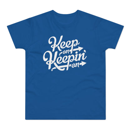 Keep On Keepin' On T Shirt (Standaard Gewicht)