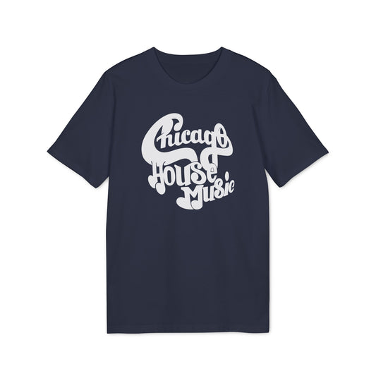Chicago House Music T Shirt (Premium Biologisch)